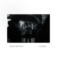 Borja Navarro - Llorona