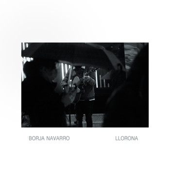 Borja Navarro - Llorona