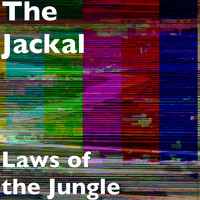 The Jackal - Laws of the Jungle (Explicit)