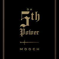 Mooch - Da 5th Power (Explicit)