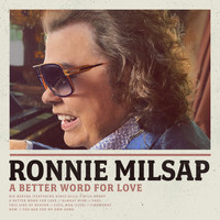 Ronnie Milsap - A Better Word for Love