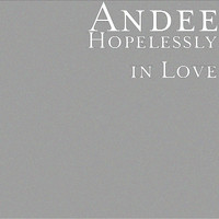 anDee - Hopelessly in Love
