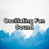 Fan Sounds - Oscillating Fan Sound