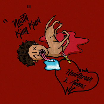 Nasty King Kurl - Heartbreak & Amens