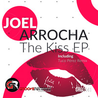 Joel Arrocha - The Kiss EP