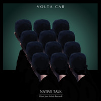 Volta Cab - Native Talk