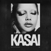Kasai - NOT THAT NORMAL, PT. 1 (Explicit)