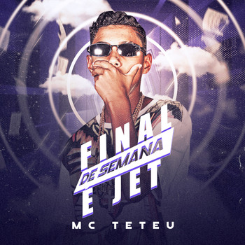 MC Teteu - Final De Semana é Jet