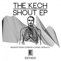 The Kech - Shout EP