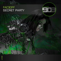 Fac3Off - Secret Party