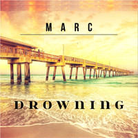 Marc - Drowning