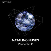 Natalino Nunes - Peacock EP