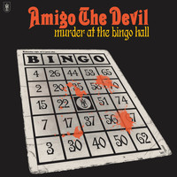 Amigo the Devil - Murder at the Bingo Hall