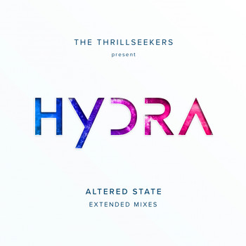The Thrillseekers, Hydra - Altered State Extended Mixes