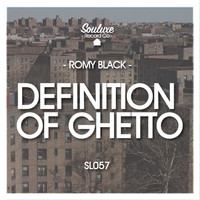 Romy Black - Definition of Ghetto