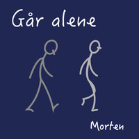 Morten - Går alene