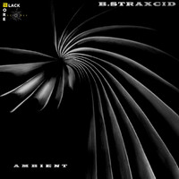 B.Straxcid - Ambient