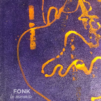 Fonk - La marmite