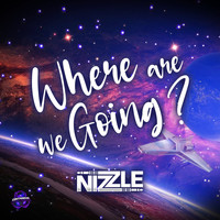 Nizzle - Where Are We Going