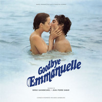 Serge Gainsbourg - Goodbye Emmanuelle (Bande originale du film)