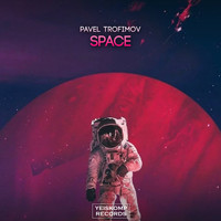 Pavel Trofimov - Space
