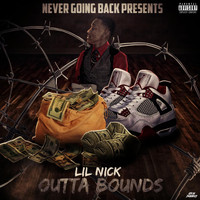 Lil Nick - Outta Bounds (Explicit)