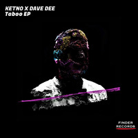 Ketno, Dave Dee - Taboo EP