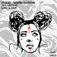 Stoked - Deeper Passion