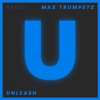 Max Trumpetz - Unleash
