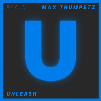 Max Trumpetz - Unleash