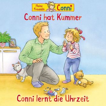 Conni - Conni hat Kummer / Conni lernt die Uhrzeit
