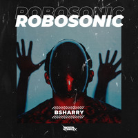 Bsharry - Robosonic