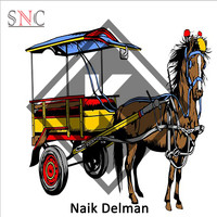 SNC - Naik Delman (Pada Hari Minggu)