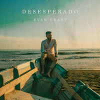 Evan Craft - Desesperado (English)