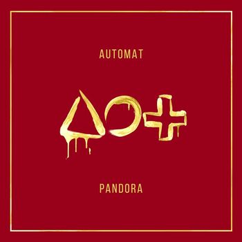 Automat - Pandora (Deluxe)