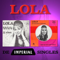 Lola - De Imperial Singles (Remastered)