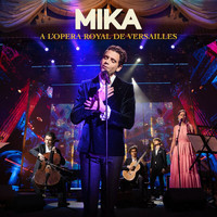 MIKA - A L’OPERA ROYAL DE VERSAILLES (Live)