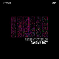 Anthony Castaldo - Take My Body