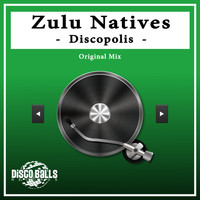 Zulu Natives - Discopolis
