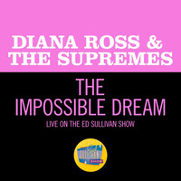 Diana Ross & The Supremes - The Impossible Dream (Live On The Ed Sullivan Show, May 11, 1969)