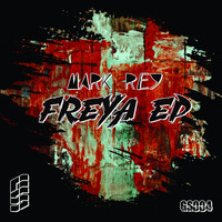 Mark Rey - Freya EP
