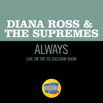 Diana Ross & The Supremes - Always (Live On The Ed Sullivan Show, May 5, 1968)