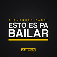 Alexander Zabbi - Esto Es Pa Bailar