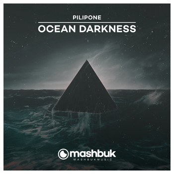 PILIPONE - Ocean Darkness