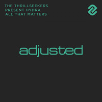 The Thrillseekers, Hydra - All That Matters