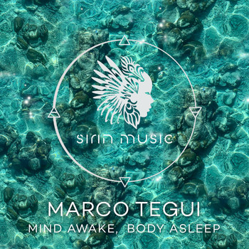 Marco Tegui - Mind Awake, Body Asleep
