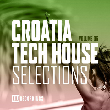 Various Artists - Croatia Tech House Selections, Vol. 06