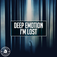 Deep Emotion - I'm Lost