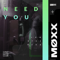 Justmoxx - Need You