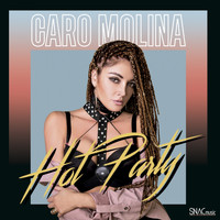 Caro Molina - Hot Party